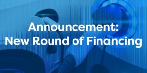 New round of financing